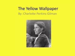 The Yellow Wallpaper