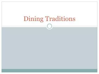 Dining Traditions