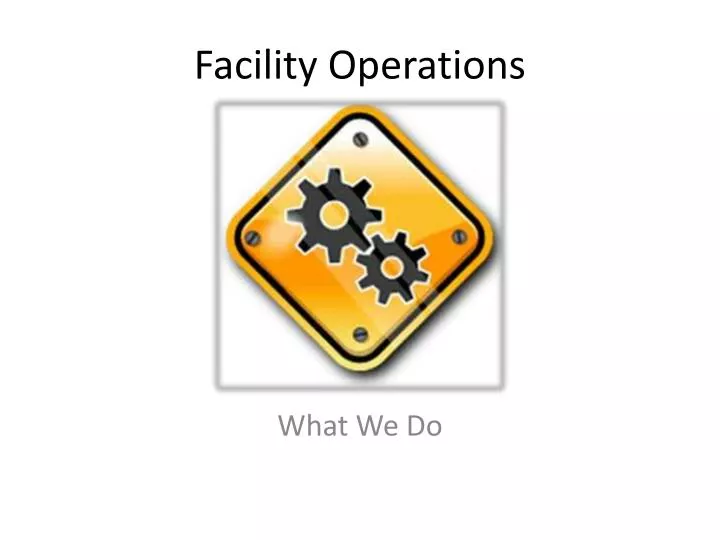 facility operations