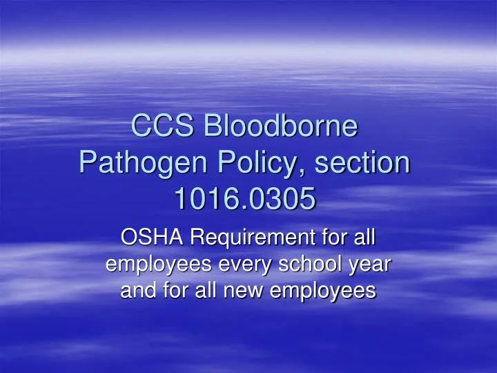 ccs bloodborne pathogen policy section 1016 0305