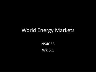 World Energy Markets