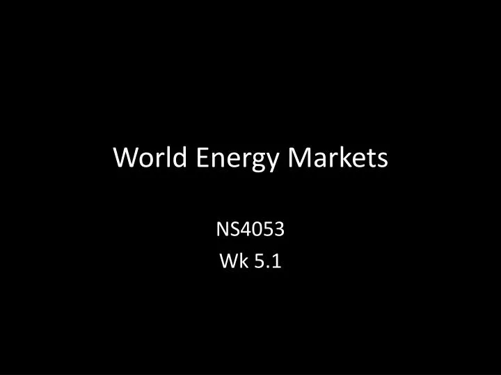 world energy markets