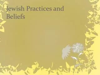 Jewish Practices and Beliefs