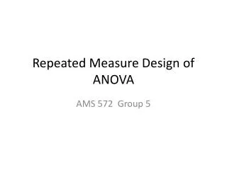 Repeated Measure Design of ANOVA