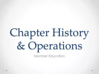 Chapter History &amp; Operations