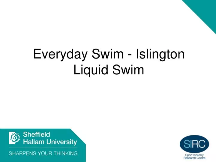 everyday swim islington liquid swim