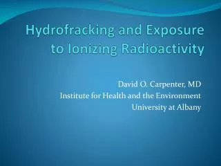 Hydrofracking and Exposure to Ionizing Radioactivity