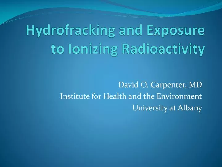 hydrofracking and exposure to ionizing radioactivity