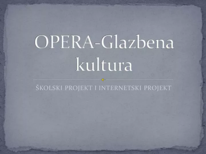 opera glazbena kultura