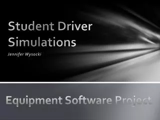 Student Driver Simulations