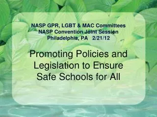 NASP GPR, LGBT &amp; MAC Committees NASP Convention Joint Session Philadelphia, PA 2/21/12