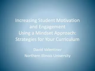 David Valentiner Northern Illinois University