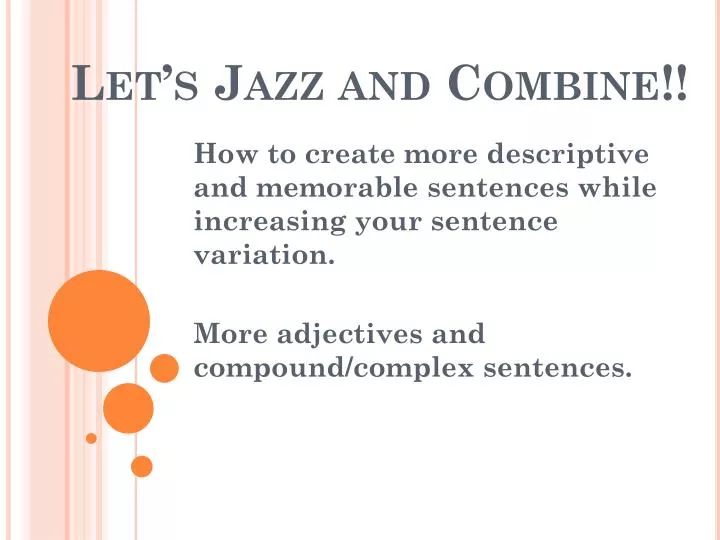 let s jazz and combine