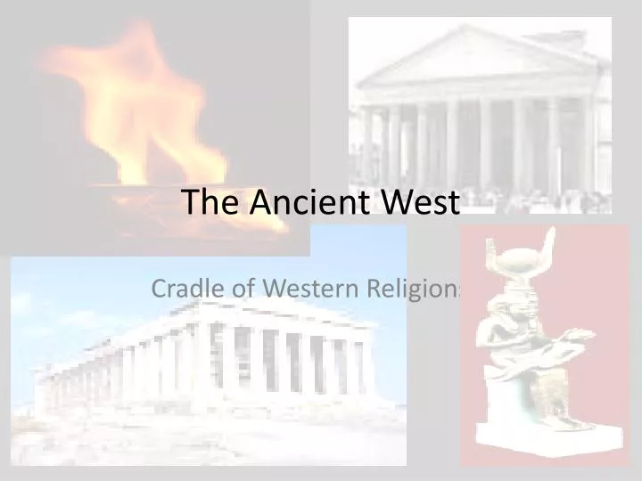 the ancient west