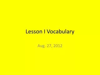 Lesson I Vocabulary