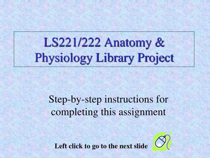 ls221 222 anatomy physiology library project