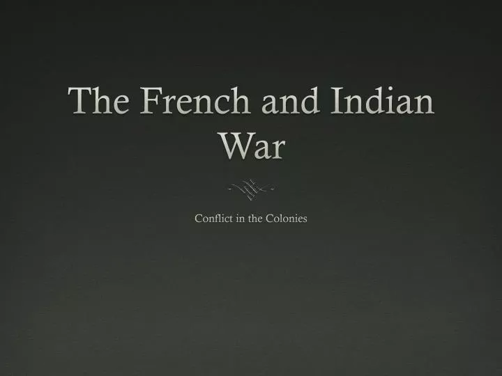 the french and indian war