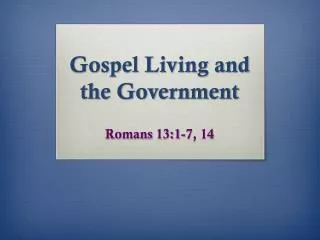 Gospel Living and the Government