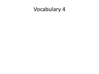 Vocabulary 4