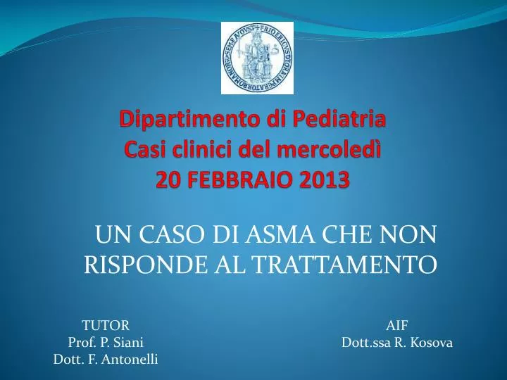 dipartimento di pediatria casi clinici del mercoled 20 febbraio 2013