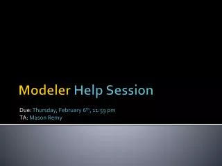 Modeler Help Session