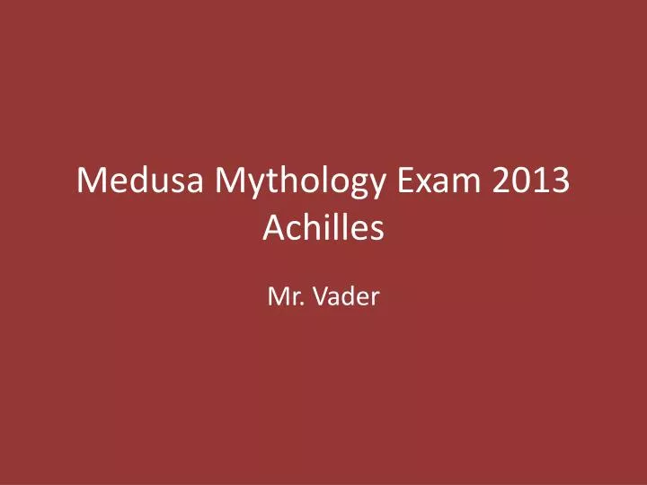 medusa mythology exam 2013 achilles