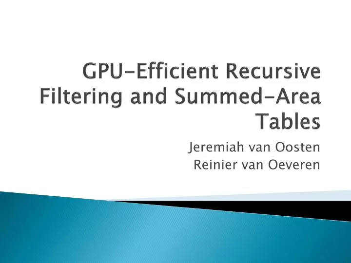 gpu efficient recursive filtering and summed area tables