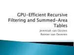 Enhanced GPU Efficiency in Recursive Filtering and Summed-Area Tables - slide 1