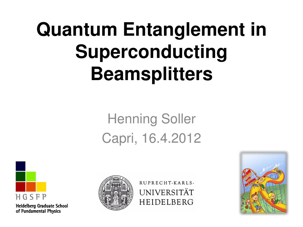 PPT - Quantum Entanglement in Superconducting Beamsplitters PowerPoint ...