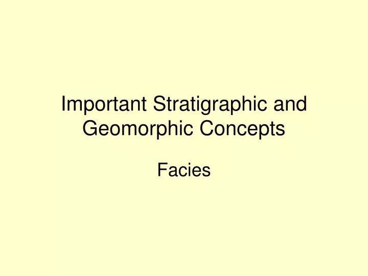 important stratigraphic and geomorphic concepts