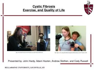 Cystic Fibrosis Exercise , and Quality of Life