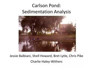 Carlson Pond: Sedimentation Analysis