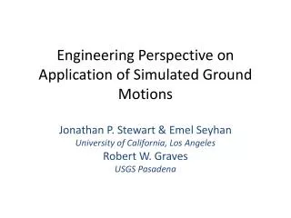 Engineering Perspective on Application of Simulated Ground Motions