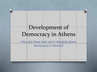 Development of Democracy in Athens