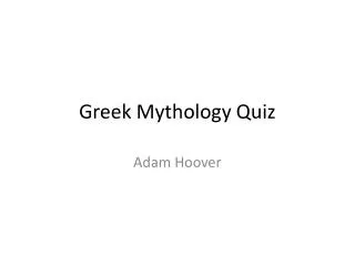 Greek Mythology Quiz