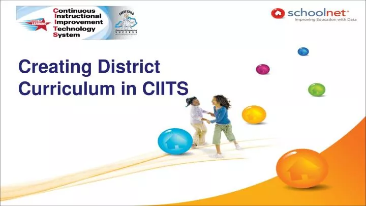 creating district curriculum in ciits