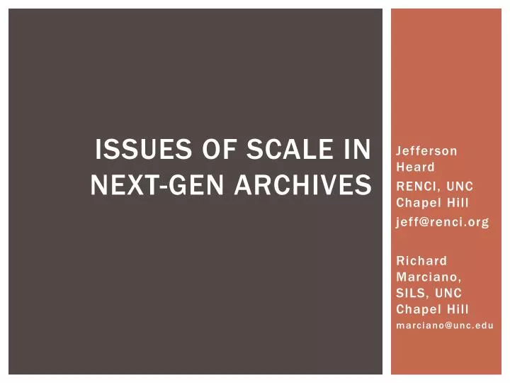 issues of scale in next gen archives