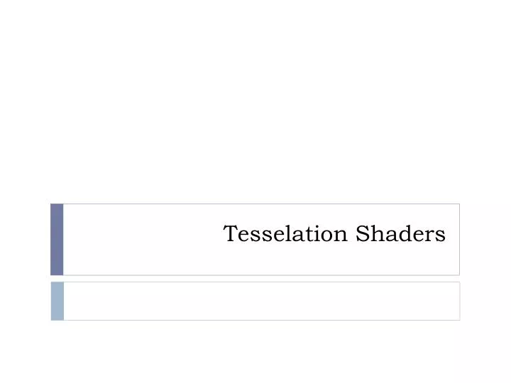tesselation shaders