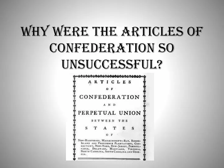 why were the articles of confederation so unsuccessful