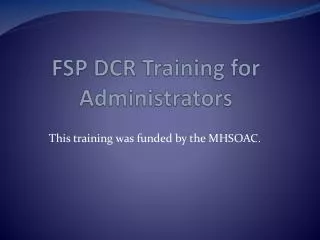 FSP DCR Training for Administrators