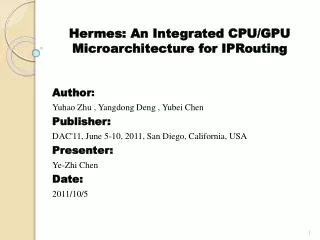 Hermes: An Integrated CPU/GPU Microarchitecture for IPRouting