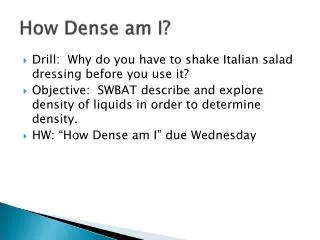 how dense am i