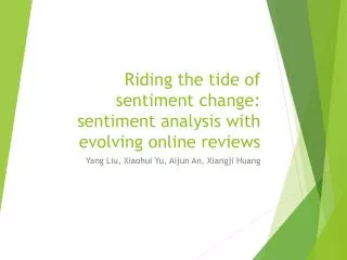 Riding the tide of sentiment change: sentiment analysis with evolving online reviews