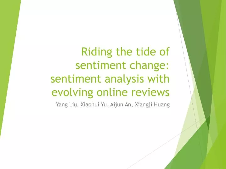 riding the tide of sentiment change sentiment analysis with evolving online reviews