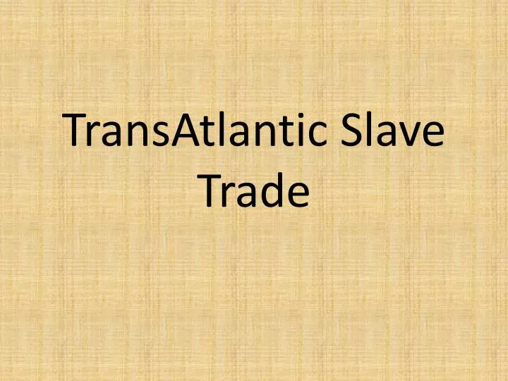 transatlantic slave trade