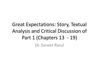 Great Expectations: Story, Textual Analysis and Critical Discussion of Part 1 (Chapters 13 - 19)