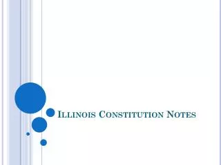 Illinois Constitution Notes