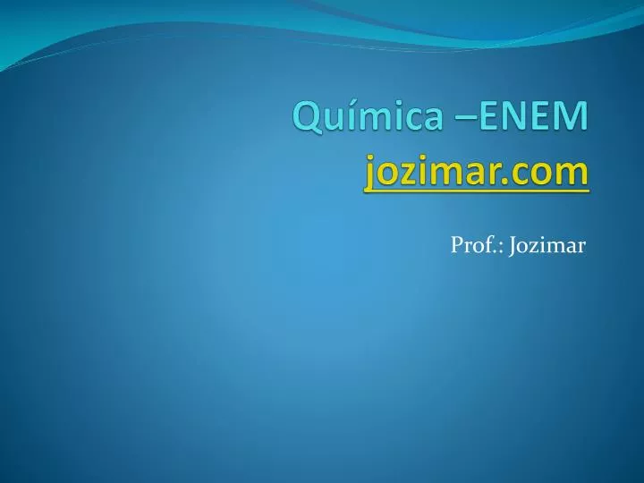 qu mica enem jozimar com