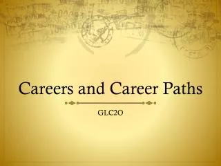 Careers and Career Paths