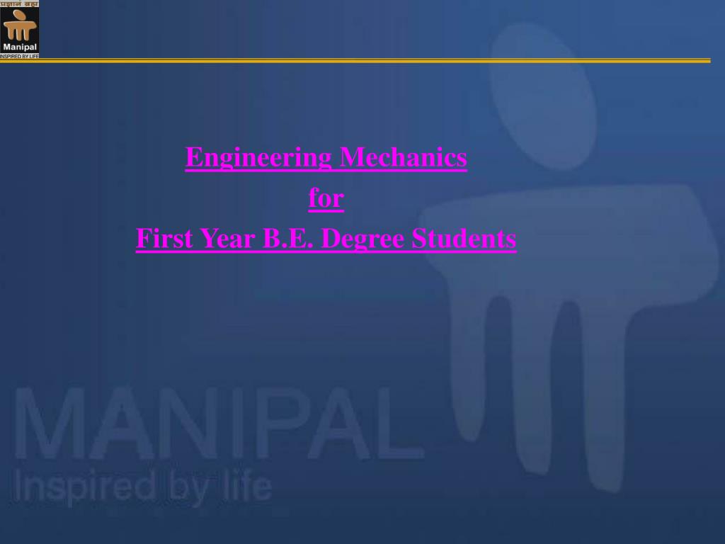 PPT - Engineering Mechanics for First Year B.E. Degree Students ...